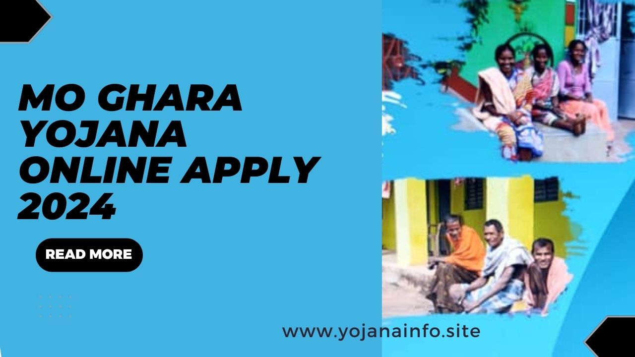 Mo Ghara Yojana Online Apply 2024