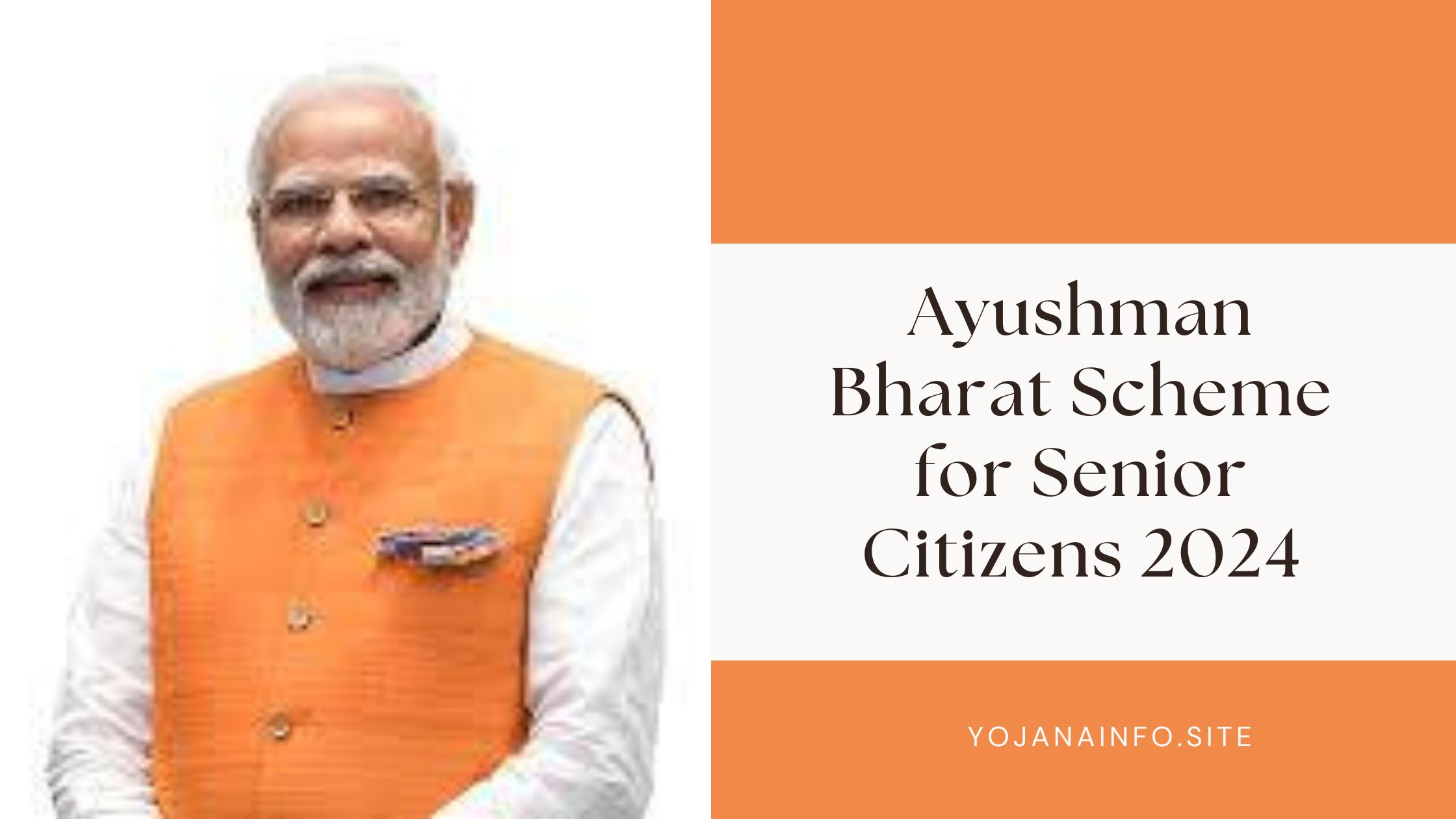 Ayushman Bharat Scheme for Senior Citizens 2024